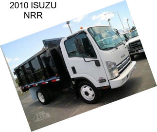 2010 ISUZU NRR