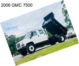 2006 GMC 7500