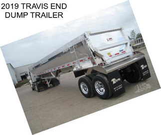 2019 TRAVIS END DUMP TRAILER