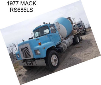 1977 MACK RS685LS