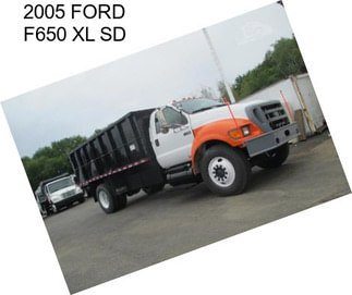 2005 FORD F650 XL SD