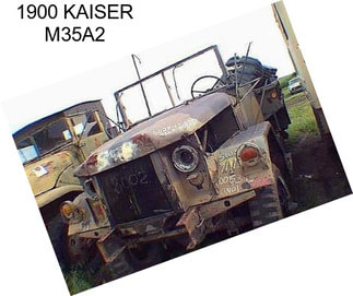 1900 KAISER M35A2