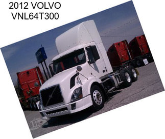 2012 VOLVO VNL64T300