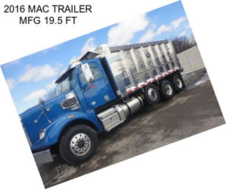 2016 MAC TRAILER MFG 19.5 FT