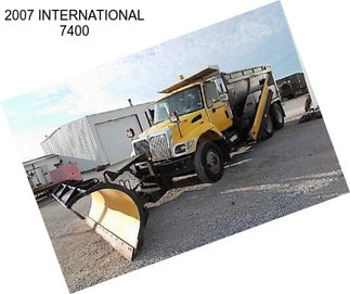 2007 INTERNATIONAL 7400