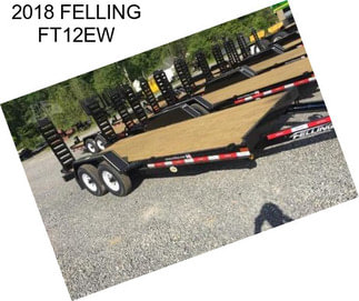 2018 FELLING FT12EW