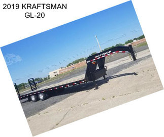 2019 KRAFTSMAN GL-20