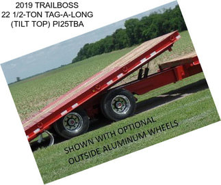 2019 TRAILBOSS 22 1/2-TON TAG-A-LONG (TILT TOP) PI25TBA