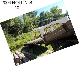 2004 ROLLIN-S 10