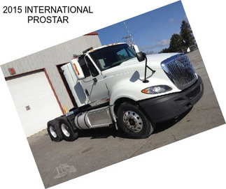 2015 INTERNATIONAL PROSTAR