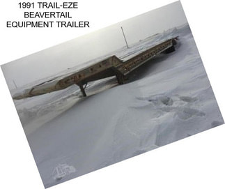 1991 TRAIL-EZE BEAVERTAIL EQUIPMENT TRAILER