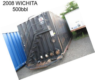 2008 WICHITA 500bbl