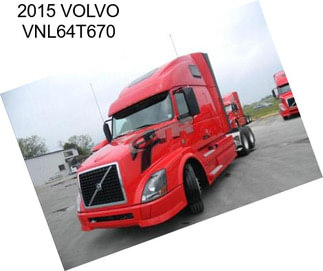 2015 VOLVO VNL64T670