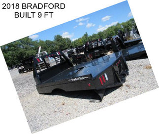 2018 BRADFORD BUILT 9 FT