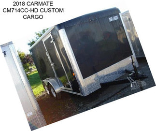 2018 CARMATE CM714CC-HD CUSTOM CARGO