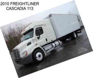 2010 FREIGHTLINER CASCADIA 113