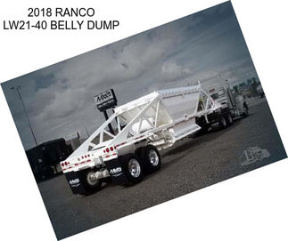 2018 RANCO LW21-40 BELLY DUMP