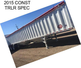 2015 CONST TRLR SPEC