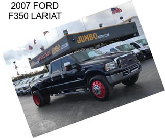 2007 FORD F350 LARIAT