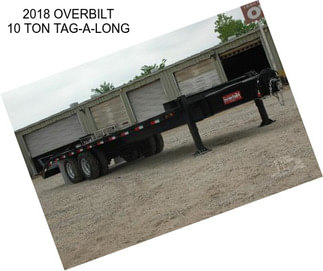 2018 OVERBILT 10 TON TAG-A-LONG