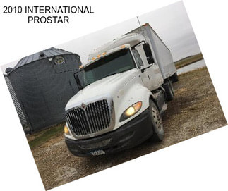 2010 INTERNATIONAL PROSTAR