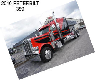 2016 PETERBILT 389