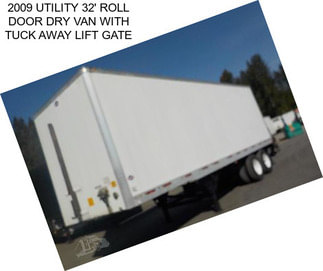 2009 UTILITY 32\' ROLL DOOR DRY VAN WITH TUCK AWAY LIFT GATE