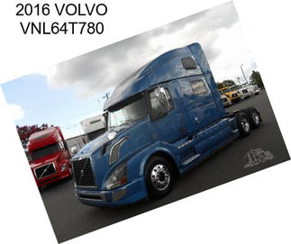 2016 VOLVO VNL64T780