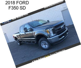 2018 FORD F350 SD