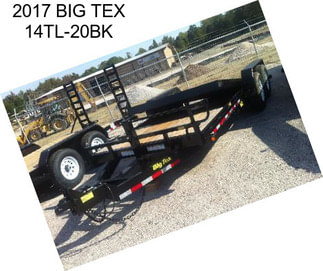 2017 BIG TEX 14TL-20BK