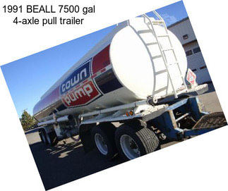 1991 BEALL 7500 gal 4-axle pull trailer
