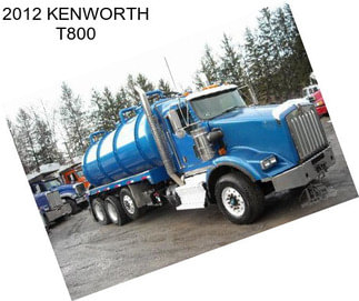 2012 KENWORTH T800