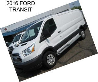 2016 FORD TRANSIT