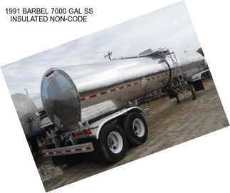 1991 BARBEL 7000 GAL SS INSULATED NON-CODE