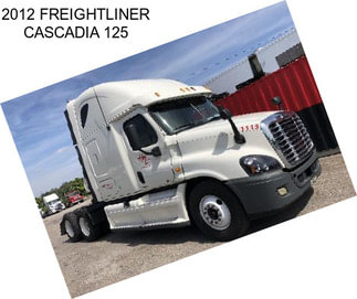 2012 FREIGHTLINER CASCADIA 125