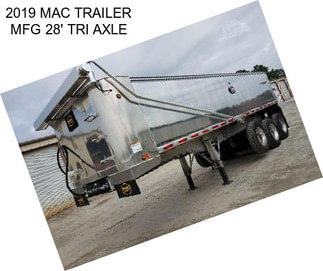 2019 MAC TRAILER MFG 28\' TRI AXLE