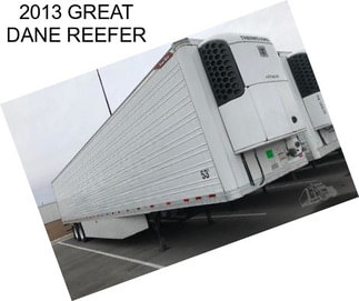 2013 GREAT DANE REEFER