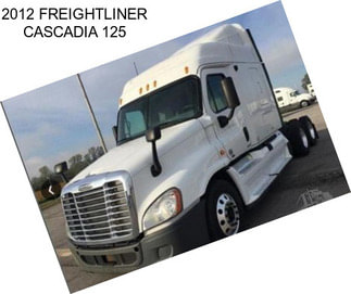 2012 FREIGHTLINER CASCADIA 125