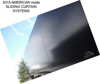 2015 AMERICAN made SLIDING CURTAIN SYSTEMS