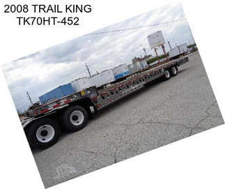 2008 TRAIL KING TK70HT-452