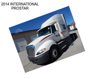 2014 INTERNATIONAL PROSTAR