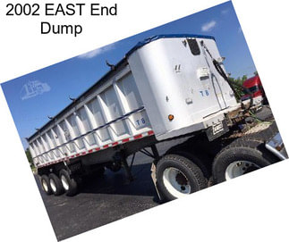 2002 EAST End Dump
