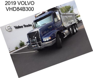 2019 VOLVO VHD84B300