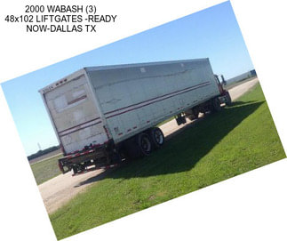 2000 WABASH (3) 48x102 LIFTGATES -READY NOW-DALLAS TX