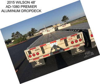 2015 WILSON 48\' AD-1080 PREMIER ALUMINUM DROPDECK