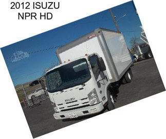 2012 ISUZU NPR HD