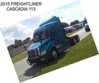 2015 FREIGHTLINER CASCADIA 113