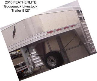 2016 FEATHERLITE Gooseneck Livestock Trailer 8127