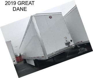 2019 GREAT DANE