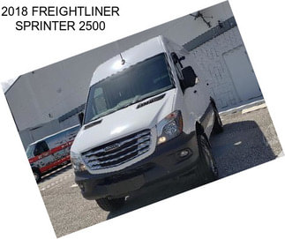 2018 FREIGHTLINER SPRINTER 2500